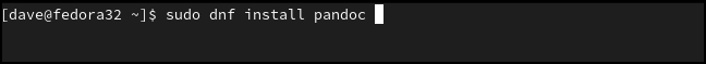 sudo dnf在終端窗口中安裝pandoc。