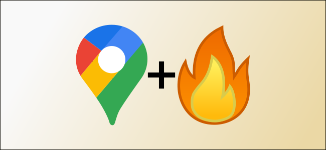 google maps wildfires