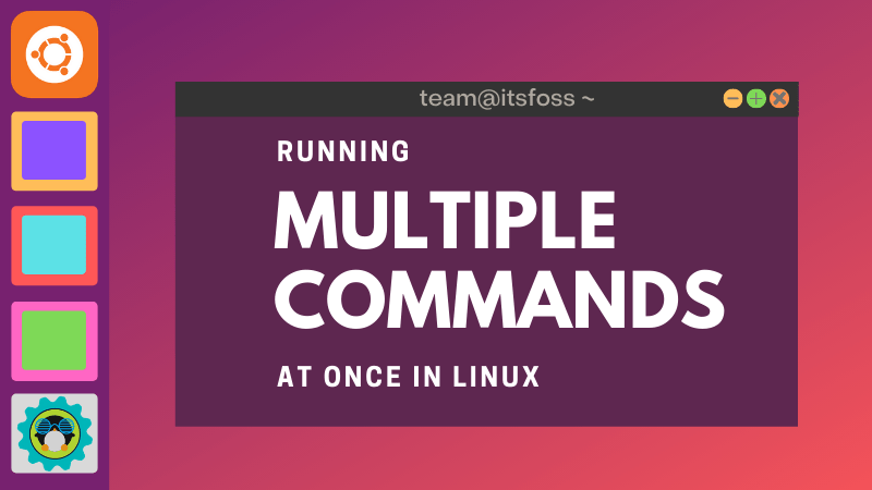 Run Multiple Commands In Linux