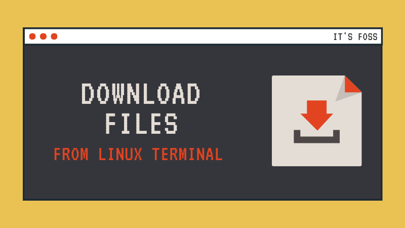 Download-Files-from-Linux-terminal