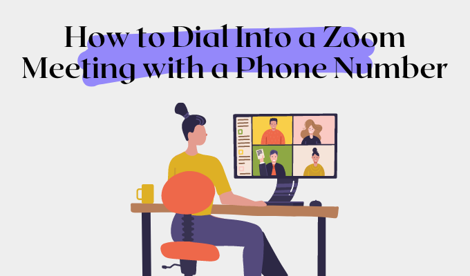 How-to-Dial-Into-a-Zoom-Meeting-with-a-Phone-Number