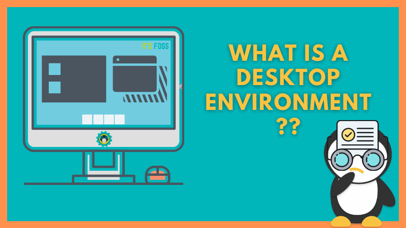 What Is Desktop Environment in Linux