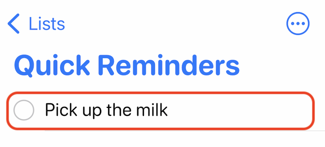 The reminder added using the shortcut will show up in the designated Reminders list.