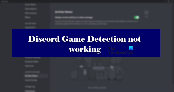 Discord Game Detection not working