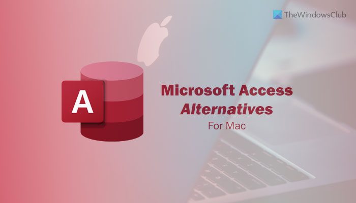 Free Microsoft Access alternatives for Mac