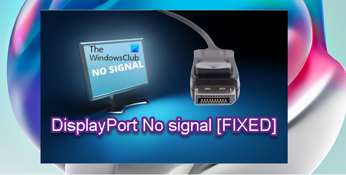 DisplayPort No signal