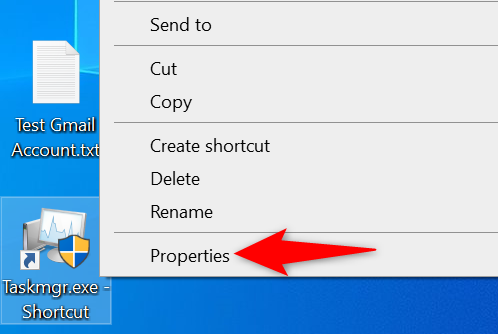 Right-click the Task Manager shortcut and choose "Properties."