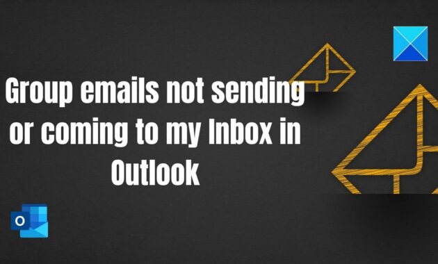 Group-emails-not-sending-or-coming-to-my-Inbox-in-Outlook-1