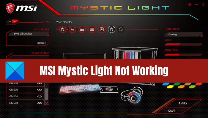 MSI Mystic Light not working, opening, or responding on PC