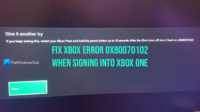 Fix-Xbox-Error-0x80070102-when-signing-into-Xbox-One-1