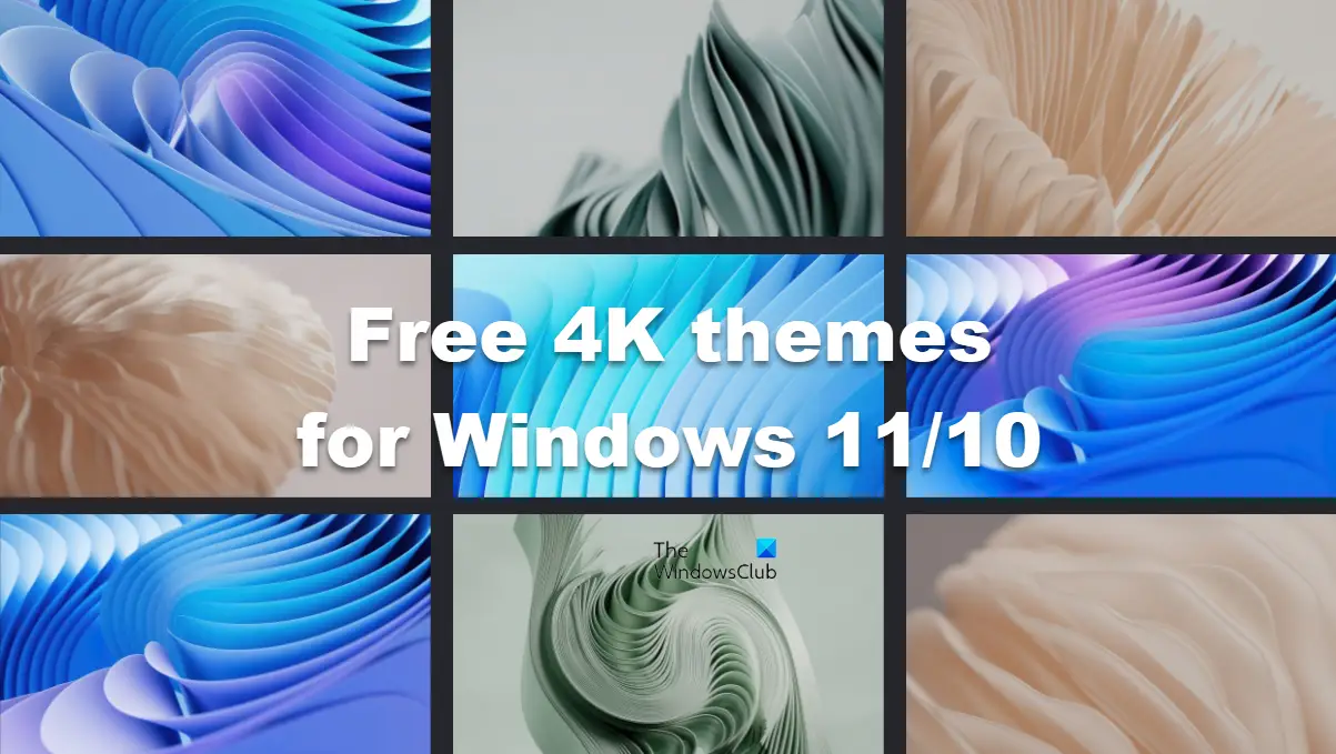 Free 4K themes for Windows 11/10